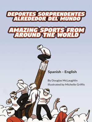 cover image of Amazing Sports from Around the World (Spanish-English)